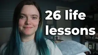 26 Life Lessons