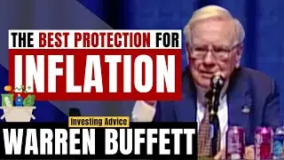 Warren Buffett on The Best Protection for Inflation | BRK 2007 【C:W.B Ep.389】