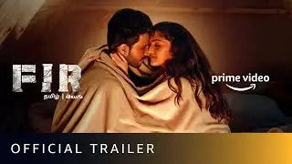 FIR - Official Trailer | Vishnu Vishal, Gautham Vasudev Menon, Manjima Mohan | Amazon Prime Video