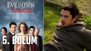 Eve Düşen Yıldırım 5. Bölüm