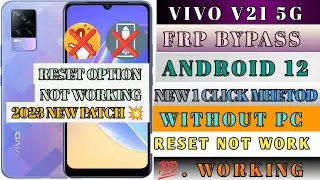 BooM 💥 Vivo V21,V21e/ FRP Bypass || Android 12 Reset Option Not Working Solution 2023