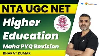 Higher Education | Maha PYQ Revision | NTA UGC NET | Bharat Kumar