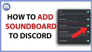 How to Add a Soundboard to Discord