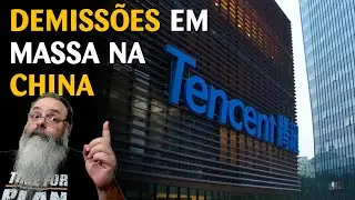 Empresas de tecnologia chinesas fazem demissões em massa: Economia chinesa colapsando