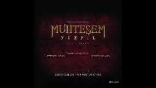 Muhteşem Yüzyıl The Magnificent Century Official Soundtrack Vol. 1 01 Muhteşem Yüzyıl Jenerik HQ