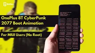 OnePlus 8T CyberPunk 2077 Boot Animation For MIUI Users (No Root)