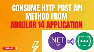 #97: Consume HTTP Post Api Method from Angular Application 14 Application