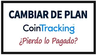 Cambiar del Plan Pro al Expert en CoinTracking ¿Pierdo lo Pagado?