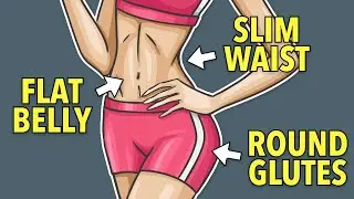 FLAT BELLY + SLIM WAIST + ROUND GLUTES WORKOUT: MELT BELLY AND LEG FAT