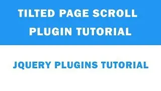 Tilted Page Scroll Plugin Tutorial | JQuery Plugins Tutorial