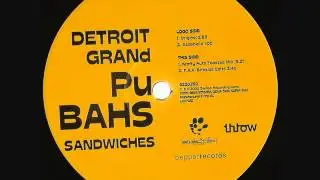 Detroit Grand Pubahs-sandwiches (original 12 inch version).wmv