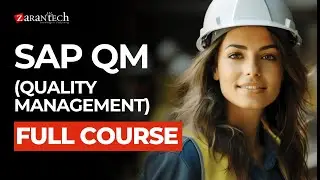 SAP QM (Quality Management) Training - Full Course | ZaranTech