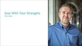 Don Clifton's Soar with Your Strengths with Paul Allen