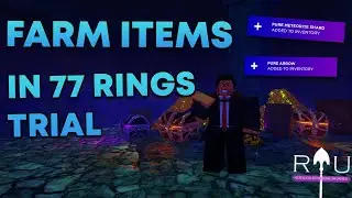 [RIU] How To FARM Items In 77 Rings Trial