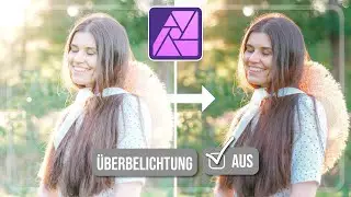Überbelichtete Bilder korrigieren | schnell & einfach in Affinity Photo 2