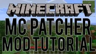 How to Install Minecraft Mods using MCPatcher (Outdated)