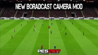 PES 2017 NEW BROADCAST CAMERA MOD SEASON 2024-2025 FOR ALL PATCH