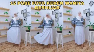 CARA POSE FOTO WANITA HIJAB | 12 POSE FOTO KEKINIAN