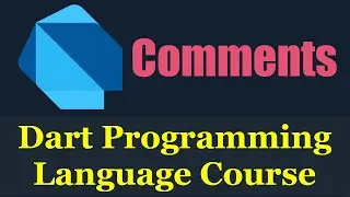 #02 Dart Programming Language : Comments - دارت بالعربي