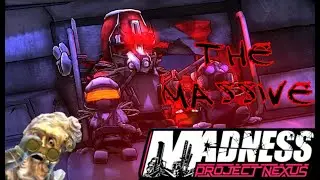 Madness Project Nexus: Making gains as the Massive