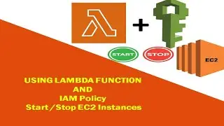 17 Start / Stop EC2 Instance Using Lambda