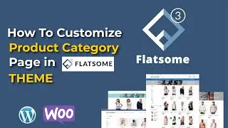 Flatsome | How To Customize Product Category Page in Woocommerce | Flatsome Theme