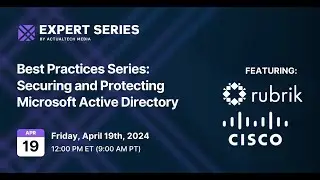 Best Practices Series: Securing and Protecting Microsoft Active Directory