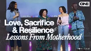 Love, Sacrifice & Resilience (Lessons From Motherhood) - Stephanie Ike