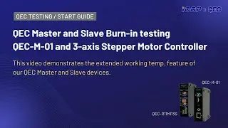 QEC EtherCAT Testing - QEC Master & Slave Burn-in testing