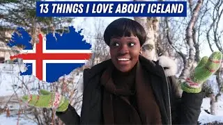 13 Things I LOVE About Iceland 🇮🇸 😍