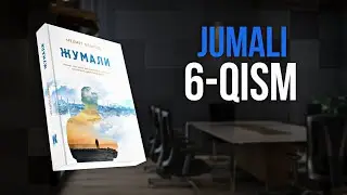 6-қисм | "Жумали" Меҳмет Олақош