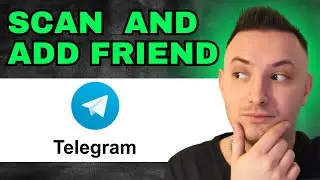 How To Scan QR Code To Add Friends In Telegram (2024) - QUICK GUIDE!