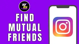 How To Find Instagram Mutual Friends