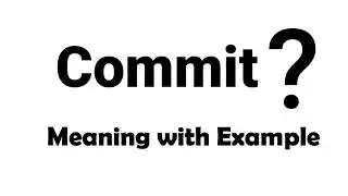 Commit Meaning Example Definition | EWM-English Word Meaning