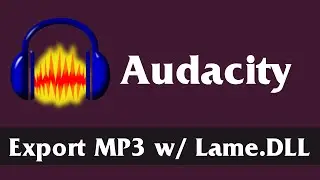 How to Export Audio as MP3 in Audacity | Download and Install Lame DLL