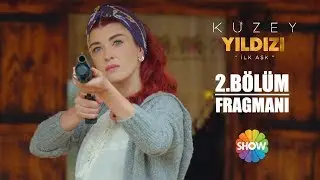 Kuzey Yıldızı İlk Aşk 2. Bölüm Fragmanı