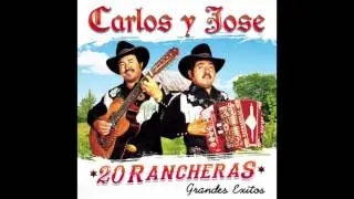 Carlos y Jose - 20 Rancheras 