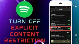 How to Turn Off/Disable Explicit Content Restrictions On Spotify | Enable Spotify Explicit Content