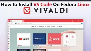 How To Install Vivaldi Browser On Fedora Linux 