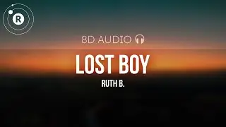 Ruth B. - Lost Boy (8D Audio)