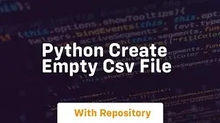 python create empty csv file