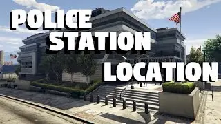 GTA 5: POLICE STATION LOCATION