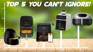 5 Best Air Fryers 2025 | Best Air Fryer 2025