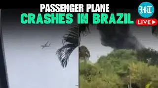 LIVE | Brazil Plane Crash | Passenger plane crashes in residential area outside São Paulo