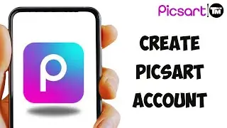 Create A Picsart Account: Picsart App Account Registration Help | Picsart Sign Up