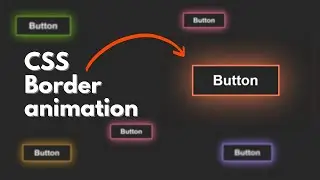 How to make CSS Button Border Animation for Beginners using HTML and CSS | CSS Border Animation