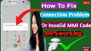 How To Fix Connection Problem Or Invalid MMI Code | How To Fix Invalid MMI Code