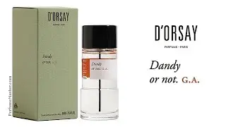 Dandy or not G.A. New D'Orsay Fragrance