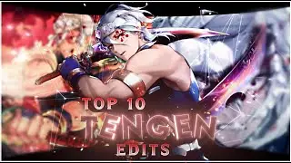 TOP 10 TENGEN EDITS