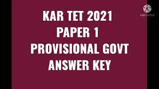 KAR TET 2021 | PAPER 1 | GOVT PROVISIONAL ANSWER KEY